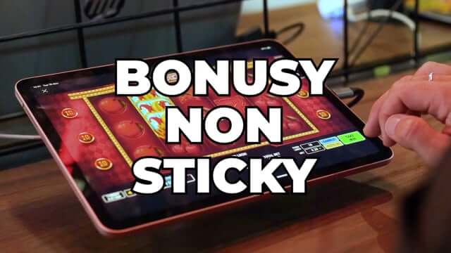 Czym jest bonus non-sticky i jak z niego korzystać?